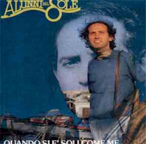 Alunni Del Sole - Quando Si E' Soli Come Me