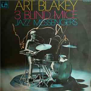 Art Blakey & The Jazz Messengers - Three Blind Mice