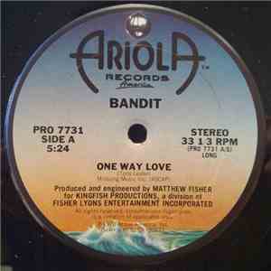 Bandit  - One Way Love