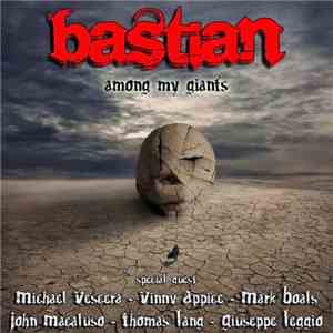 Bastian - Among My Giants