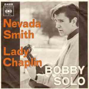 Bobby Solo - Nevada Smith / Lady Chaplin