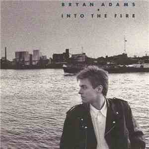 Bryan Adams - Into The Fire