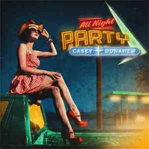 Casey Donahew Band - All Night Party