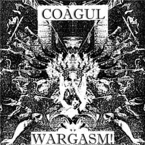 Coàgul - Wargasm!