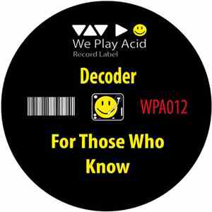 Decoder  - For Those Who Know