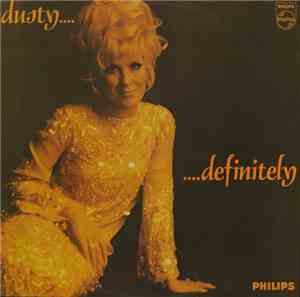 Dusty Springfield - Dusty ...  Definitely