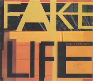 Fake Orchestra - Fake Life