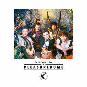 Frankie Goes To Hollywood - Welcome To The Pleasuredome