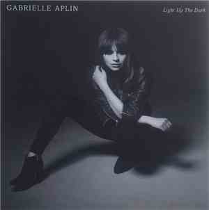 Gabrielle Aplin - Light Up The Dark