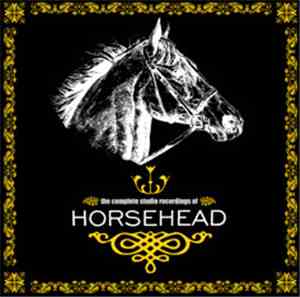 Horsehead - The Complete Studio Recordings