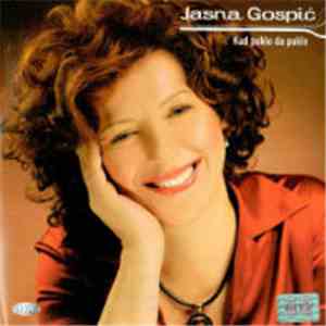 Jasna Gospić - Kud Puklo Da Puklo