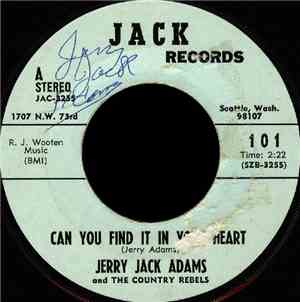 Jerry Jack Adams and The Country Rebels - Can You Find It In Your Heart