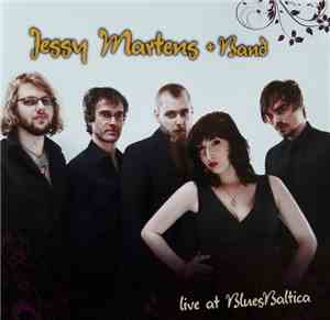 Jessy Martens And Band - Live At BluesBaltica