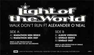 Light Of The World Featuring Alexander O'Neal - Walk Don't Run