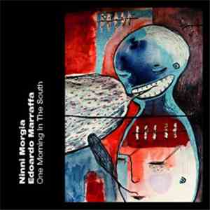 Ninni Morgia / Edoardo Marraffa - One Morning In The South
