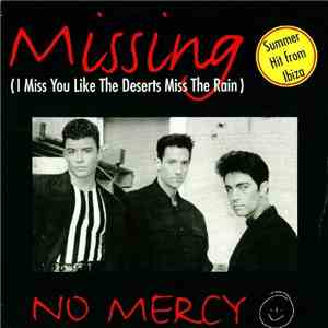 No Mercy Feat. Tony D. - Missing (I Miss You Like The Deserts Miss The Rain ...