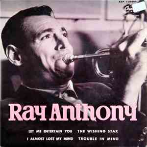Ray Anthony - Let Me Entertain You