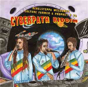 Rebel Steppa - Cyberpath Riddim