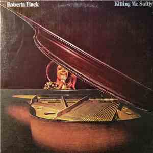Roberta Flack - Killing Me Softly