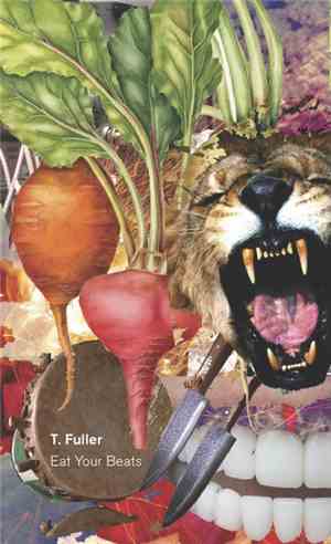 T. Fuller - Eat Your Beets