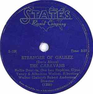 The Caravans  - Stranger of Galilee / Count Your Blessings