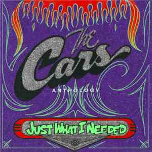 The Cars - Anthology - Just What I Needed
