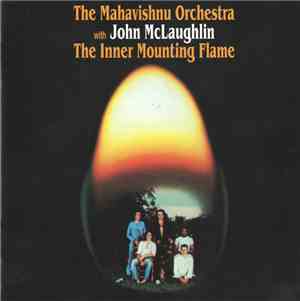 The Mahavishnu Orchestra With John McLaughlin - The Inner Mounting Flame