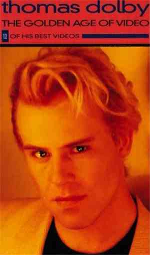 Thomas Dolby - The Golden Age Of Video