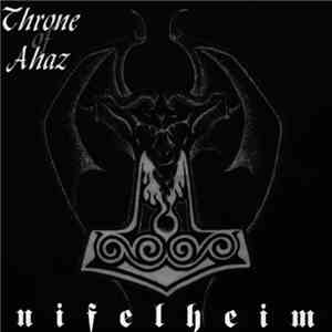 Throne Of Ahaz - Nifelheim