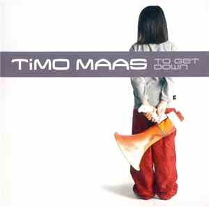 Timo Maas - To Get Down