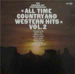 Various - All Time Country And Western Hits Vol.2  - The Original Hit Perfo ...