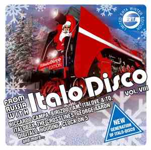 Various - From Russia With Italo Disco Vol. VIII (Limited ERTA Winter Editi ...
