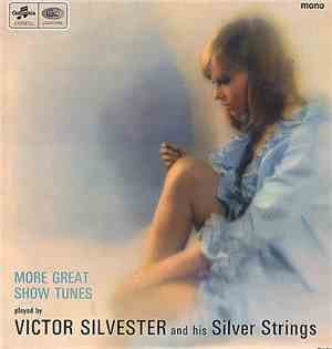 Victor Silvester and His Silver Strings - More Great Show Tunes