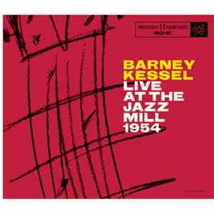 Barney Kessel With The Jazz Millers - Live At The Jazz Mill 1954