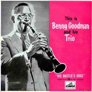 Benny Goodman And His Orchestra - This is Benny Goodman and His Trio