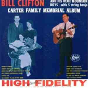 Bill Clifton And His Dixie Mountain Boys - Carter Family Memorial Album