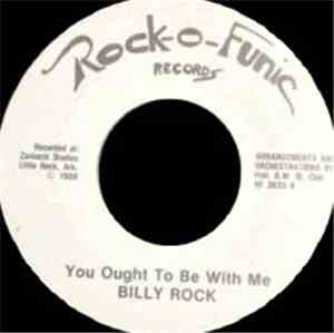 Billy Rock  - You Ought To Be With Me / Everybody Knows About My Good Thang
