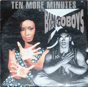 Bingoboys - Ten More Minutes