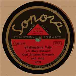 Carl Jularbos Orkester - Västkustens Vals / Till Hemmet Tanken Går…