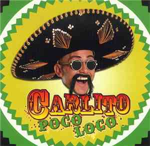Carlito  - Poco Loco