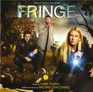 Chris Tilton  / Michael Giacchino - Fringe Season 2 (Original Television So ...