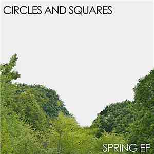Circles And Squares - Spring EP