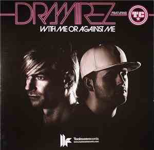 D. Ramirez Featuring TC - With Me Or Against Me