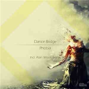 Dance Bridge - Phobia