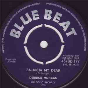 Derrick Morgan - Patricia My Dear / The Girl I Left Behind