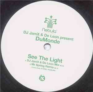 DJ JamX & De Leon Present DuMonde - See The Light