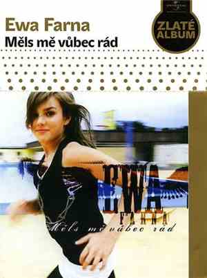 Ewa Farna - Měls Mě Vůbec Rád