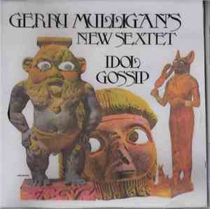 Gerry Mulligan's New Sextet - Idol Gossip