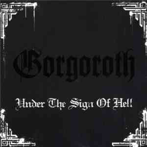 Gorgoroth - Under The Sign Of Hell