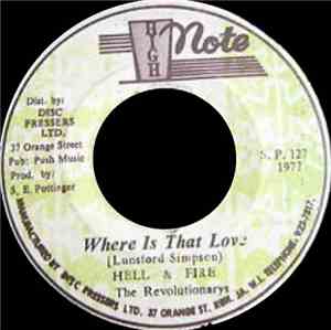 Hell & Fire / The Revolutionarys - Where Is That Love / Multitude Dub